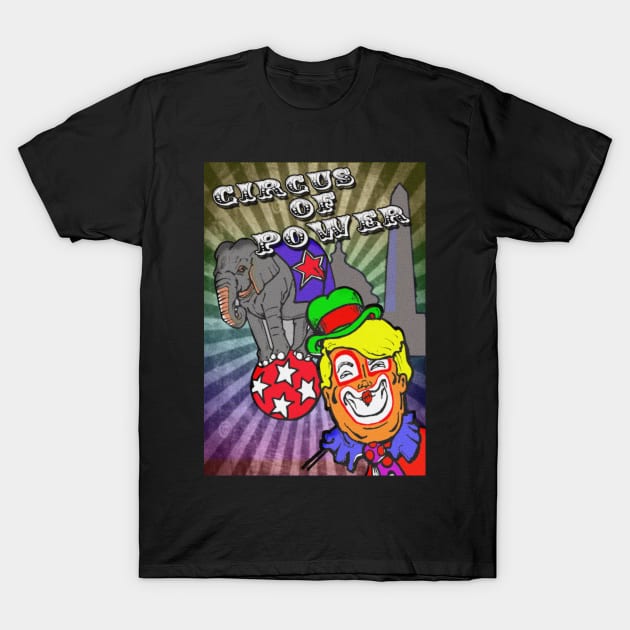 I wanna go to the Circus T-Shirt by silentrob668